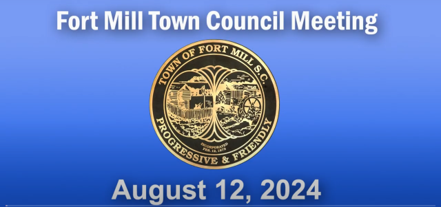 Fort Mill Town Council Meeting, August 12th