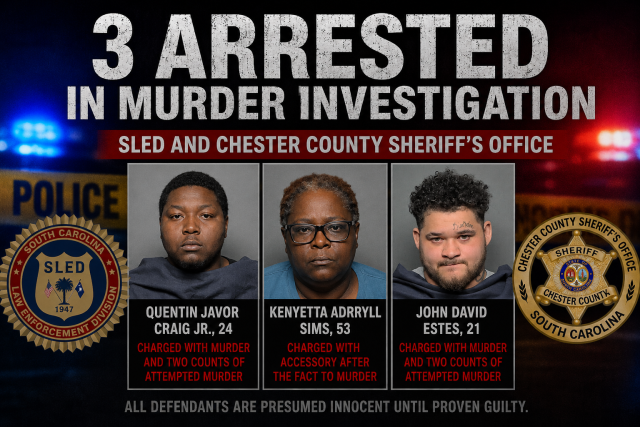 SLED Charges Three Chester County Residents in Fatal May 3 Drive By Shooting